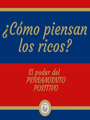cover image of ¿COMO PIENSAN LOS RICOS?